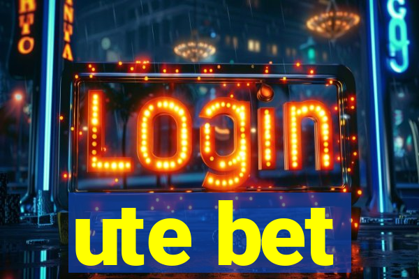 ute bet